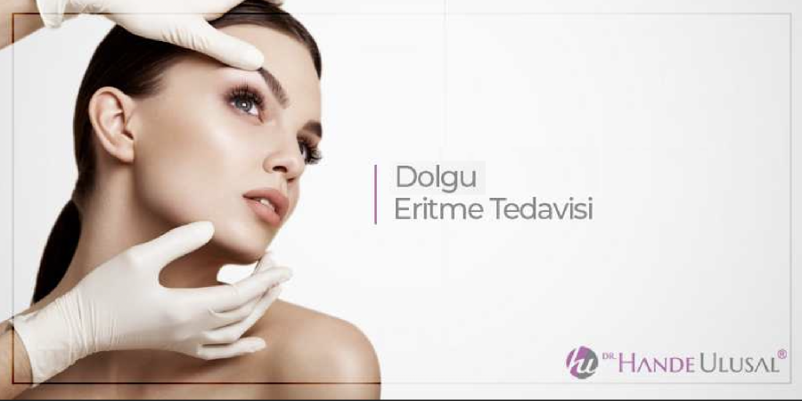 Yüz Dolguları Nasıl Eritilir ? Yüz Dolguları Nasıl Eritilir ?