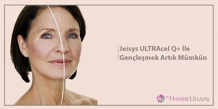 Jeisys ULTRAcel Q+ İle Gençleşmek Artık Mümkün