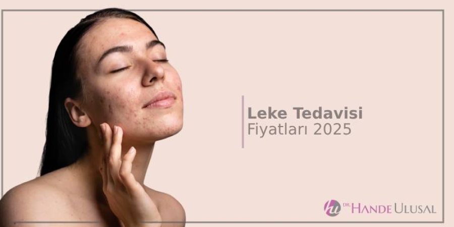 Leke Tedavisi Fiyatları