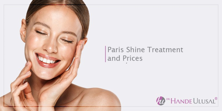 Paris Shine Treatment And Prices